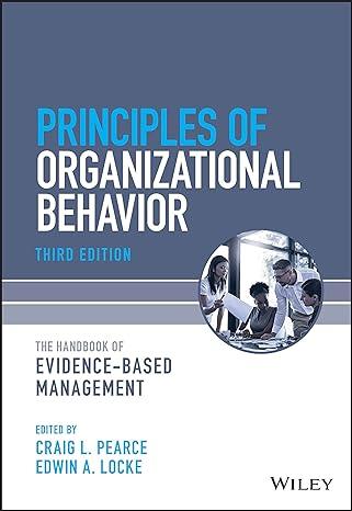 principles of organizational behavior the handbook of evidence based management 3rd edition craig l. pearce,
