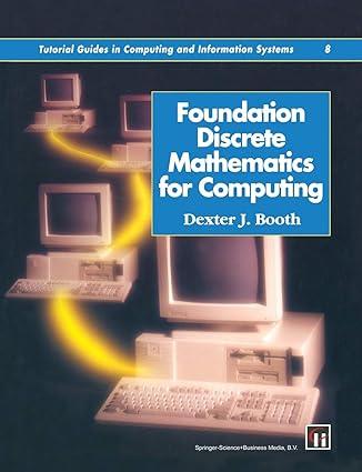 foundation discrete mathematics for computing 1995 edition dexter j. booth 0412562804, 978-0412562808