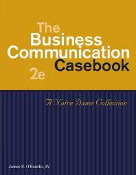 the business communication casebook a notre dame collection 2nd edition o'rourke 0324545096, 978-0324545098