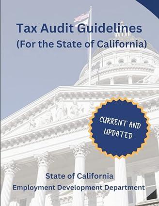 tax audit guidelines for the state of california employment development department 1st edition state of
