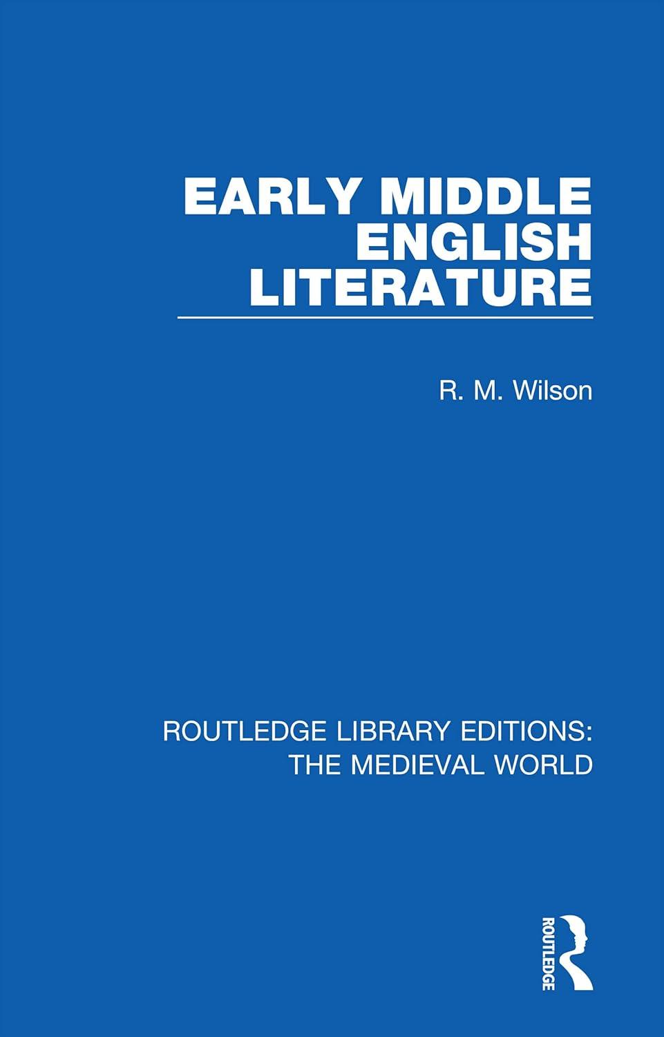 early middle english literature 1st edition r. m. wilson 0367204169, 978-0367204167
