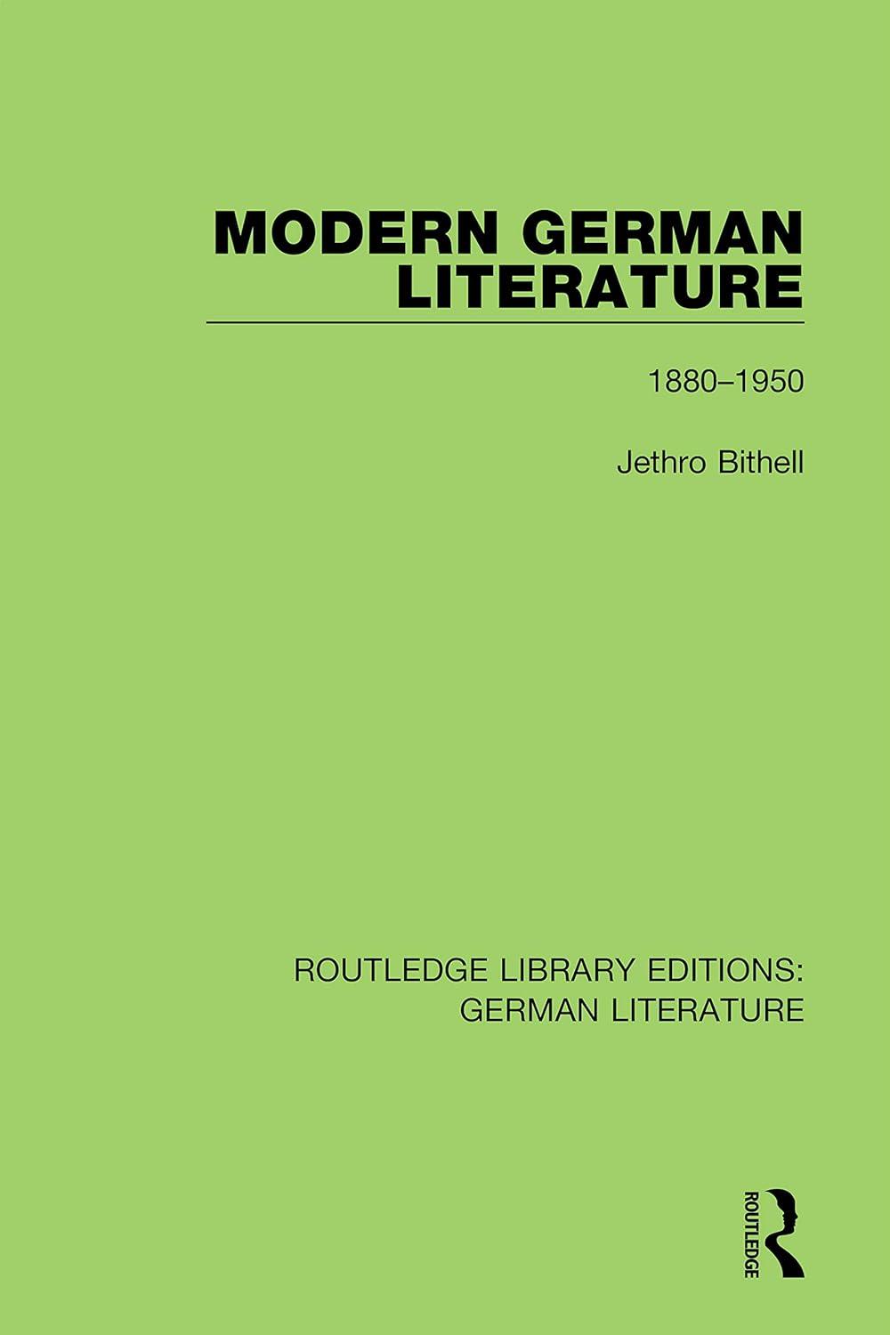 modern german literature 1880-1950 1st edition jethro bithell 0367810441, 978-0367810443