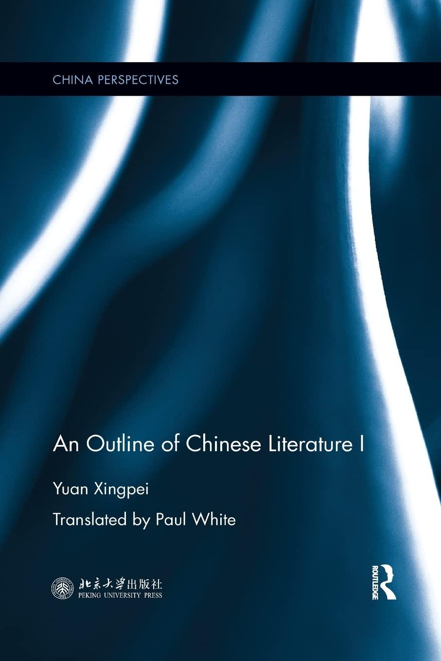 an outline of chinese literature 1st edition yuan xingpei 0367528940, 978-0367528942
