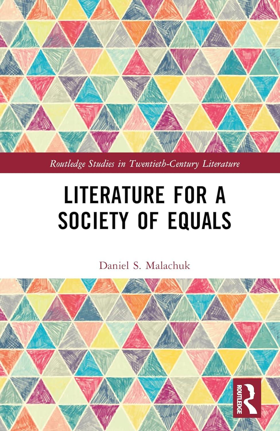 literature for a society of equals 1st edition daniel s. malachuk 1032494239, 978-1032494234