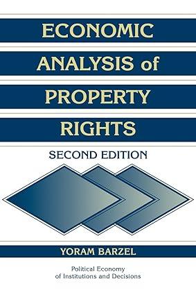 economic analysis of property rights 2nd edition yoram barzel 0521597137, 978-0521597135