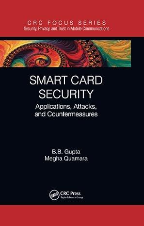 smart card security applications attacks and countermeasures 1st edition brij b. gupta, megha quamara
