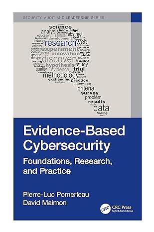 evidence-based cybersecurity foundations research and practice 1st edition pierre-luc pomerleau, david maimon