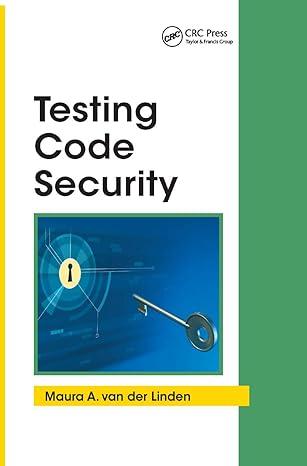 testing code security 1st edition maura a. van der linden 0367389010, 978-0367389017