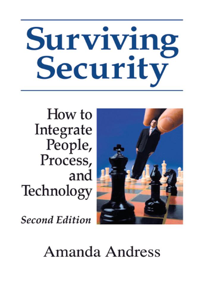 surviving security how to integrate people process and technology 2nd edition amanda andress 0367394715,