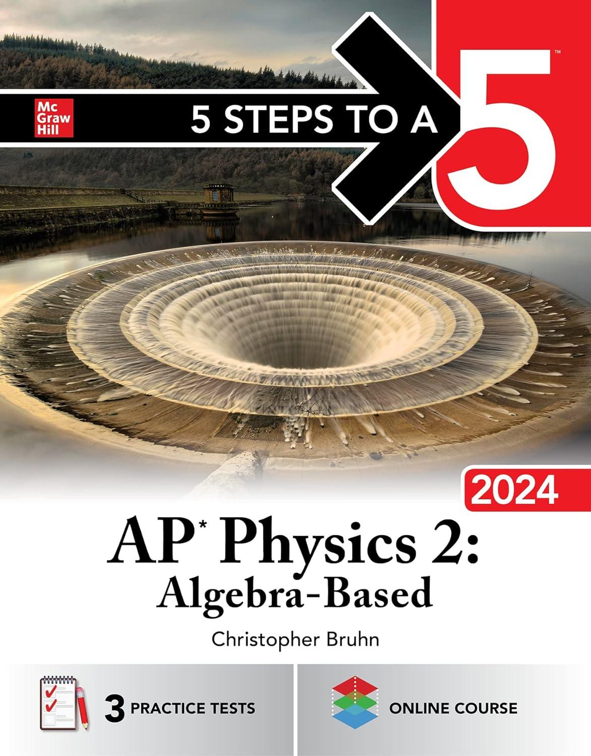 5 steps to a 5 ap physics 2 algebra based 2024 1st edition christopher bruhn 1265333165, 978-1265333164