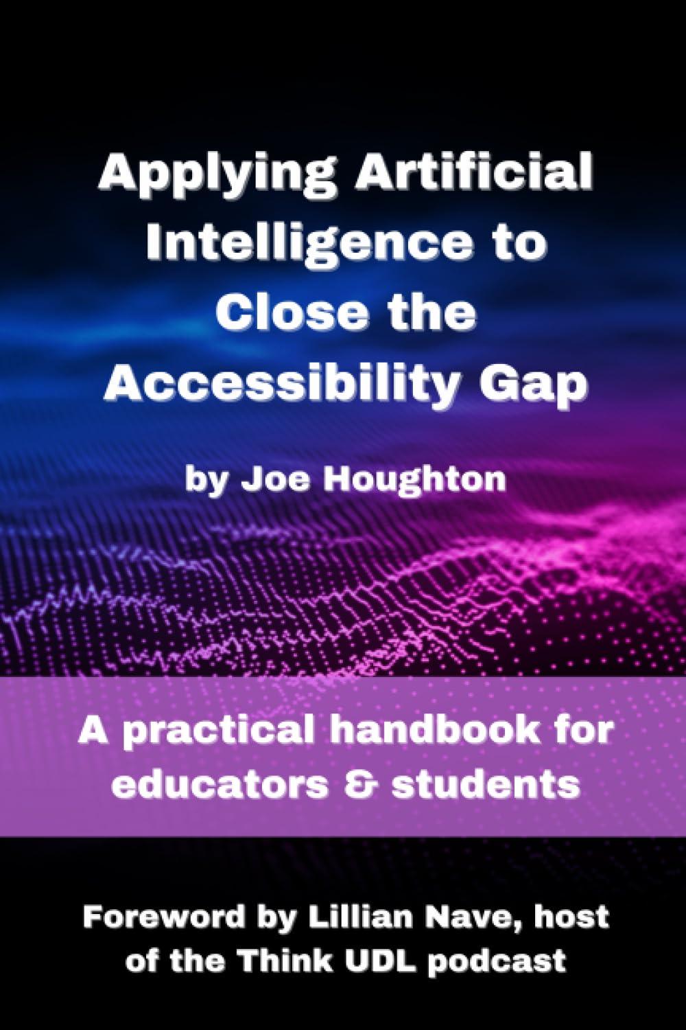 applying artificial intelligence to close the accessibility gap a practical handbook for educators and