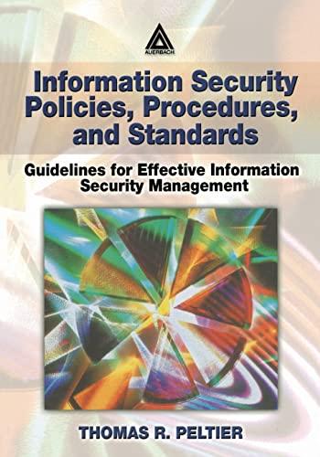 information security policies procedures and standards guidelines for effective information security