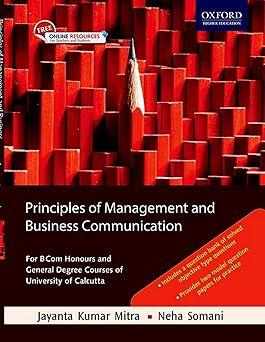 principles of management and business communication 1st edition j. k. mitra & neha somani 0199470561,