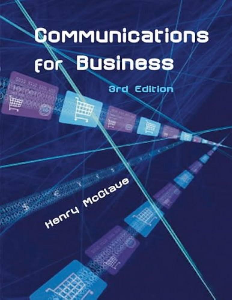communications for business 3rd edition henry mcclave 0717131912, 978-0717131914