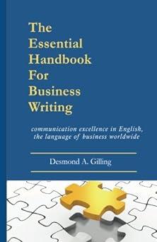 the essential handbook for business writing communication excellence in english the language of business