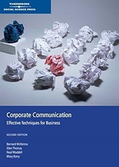 corporate communications effective techniques for business 2nd edition bernard mckenna 0170134296,