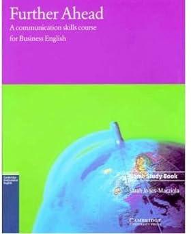 further ahead a communications skills course for business english 1st edition sarah jones-macziola