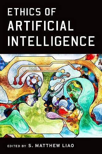 ethics of artificial intelligence 1st edition s. matthew liao 0190905042, 978-0190905040