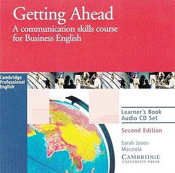 getting ahead a communication skills course for business english 2nd edition sarah jones-macziola 0521654025,