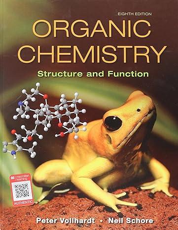 organic chemistry structure and function 8th edition k. peter c. vollhardt, neil e. schore 1319079458,