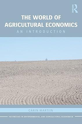 the world of agricultural economics an introduction 1st edition carin martiin 0415593603, 978-0415593601