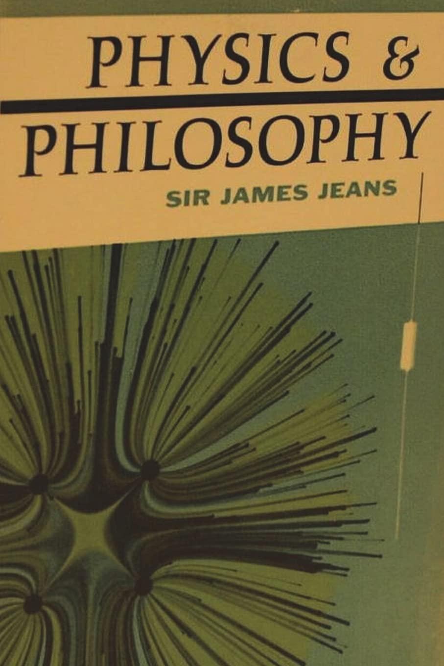 physics and philosophy 1st edition james jeans 1773237691, 978-1773237695