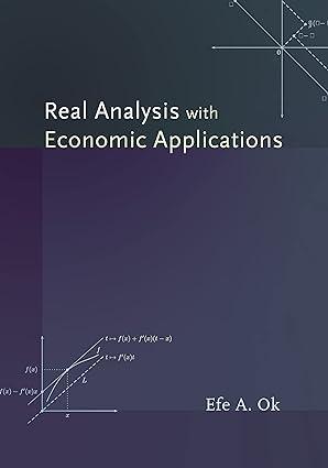 real analysis with economic applications 1st edition efe a. ok 0691117683, 978-0691117683