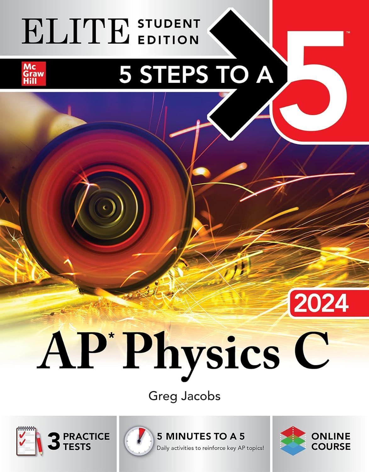 5 steps to a 5 ap physics c 2024 elite student edition 1st edition greg jacobs 1265349185, 978-1265349189