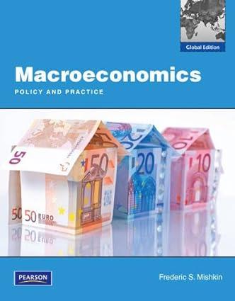 macroeconomics policy and practice 1st global edition frederic s. mishkin 0273760505, 978-0273760504