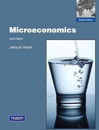 microeconomics 6th global edition jeffrey m. perloffjeffrey m. perloff 0273754602, 978-0273754602