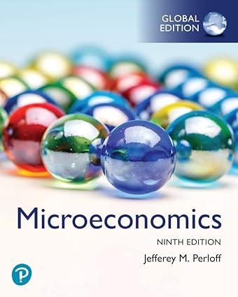 microeconomics 9th global edition jeffrey m. perloffjeffrey m. perloff 978-1292446448