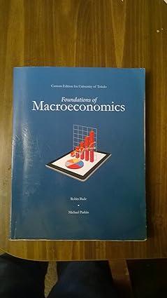 foundations of macroeconomics 7th edition robin bade , michael parkin 0133460622, 978-0133460629