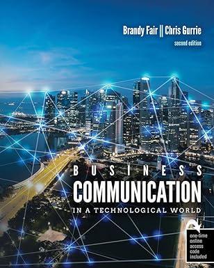 business communication in a technological world 2nd edition brandy fair, chris gurrie 1792428766,