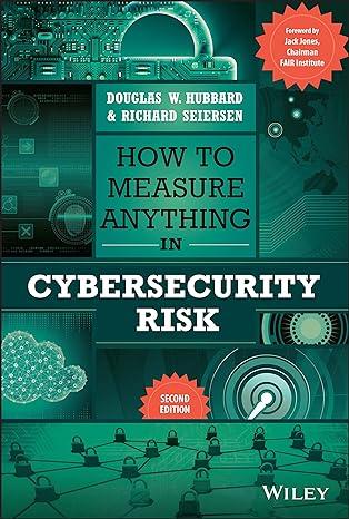 how to measure anything in cybersecurity risk 2nd edition douglas w. hubbard, richard seiersen 1119892309,