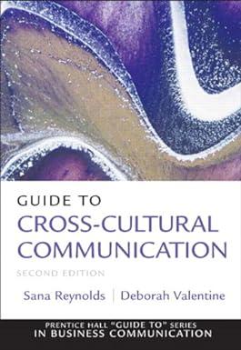 guide to cross cultural communications 2nd edition sana reynolds, deborah valentine, mary m. munter