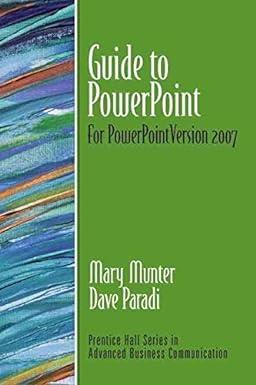guide to powerpoint for powerpoint version 2007 1st edition mary munter 0136068715, 978-0136068716