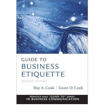 guide to business etiquette 2nd edition cook, gwen 0137075049, 978-0137075041