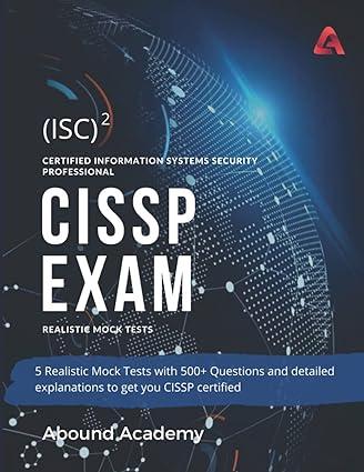 isc 2 certified information systems security professional cissp exam realistic mock tests 5 realistic mock