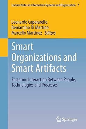 smart organizations and smart artifacts fostering interaction between people technologies and processes 1st