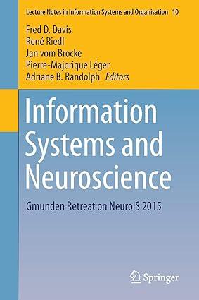 information systems and neuroscience gmunden retreat on neurois 2015 1st edition fred d. davis, rené riedl,