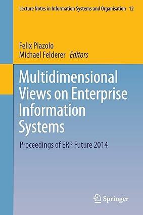 multidimensional views on enterprise information systems proceedings of erp future 2014 1st edition felix