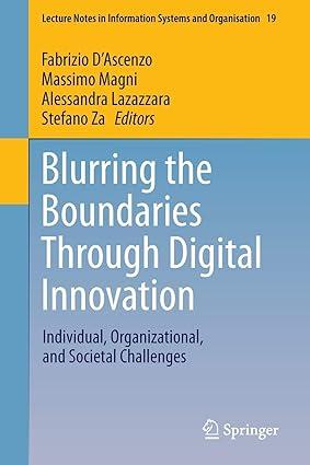 blurring the boundaries through digital innovation individual organizational and societal challenges 1st
