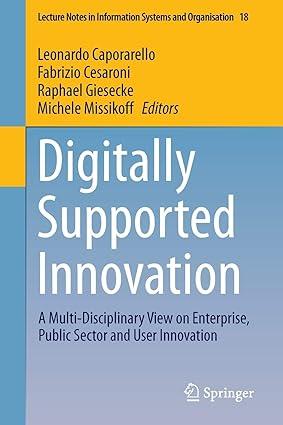 digitally supported innovation a multi disciplinary view on enterprise public sector and user innovation 1st