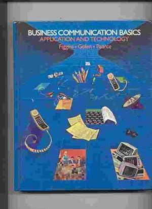 business communication basics application and technology 1st edition ross figgins 0471865389, 978-0471865384