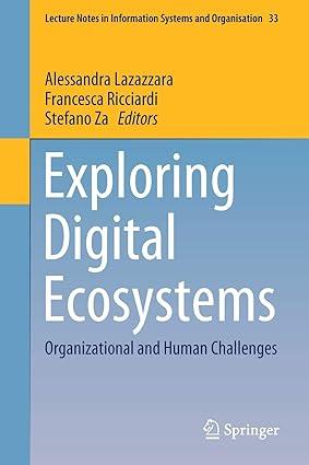 exploring digital ecosystems organizational and human challenges 1st edition alessandra lazazzara, francesca
