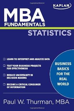 mba fundamentals statistics businees basics for the real world 1st edition paul w thurman 1427796599,