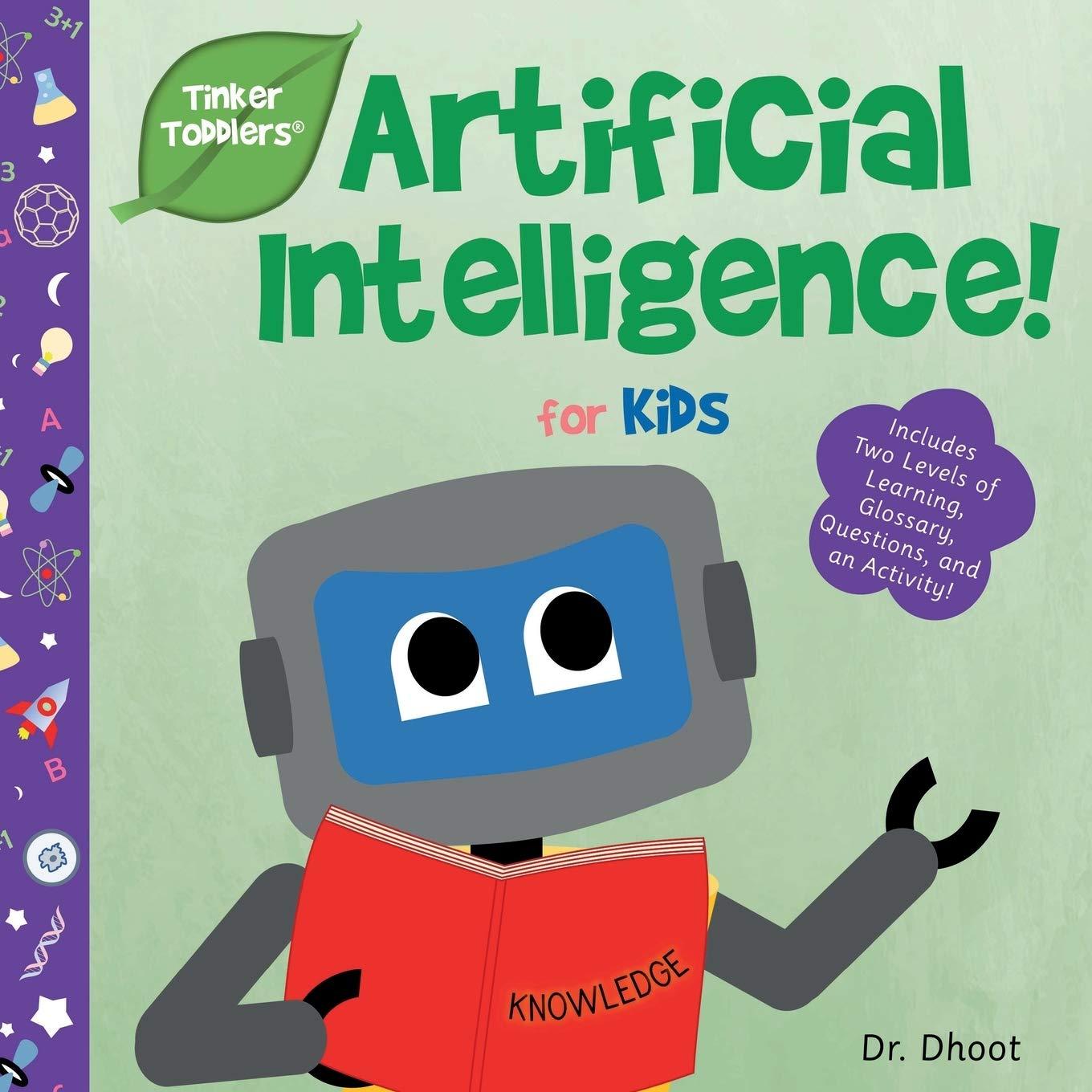 artificial intelligence for kids 1st edition dr. dhoot 1732508070, 978-1732508071