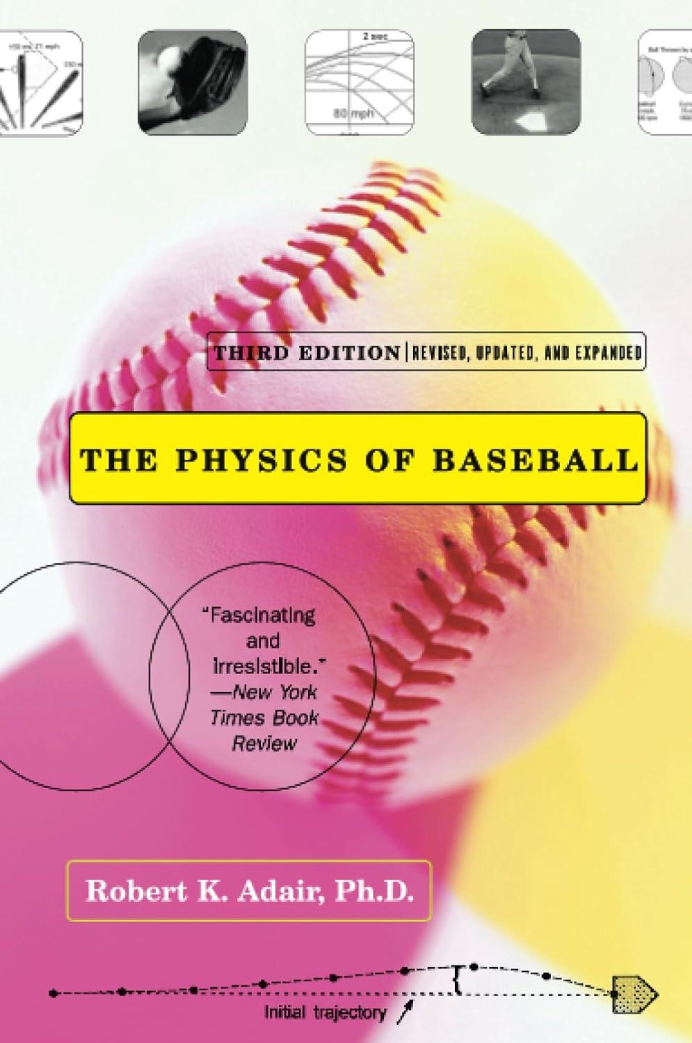 the physics of baseball 3rd edition robert adair 0060084367, 978-0060084363