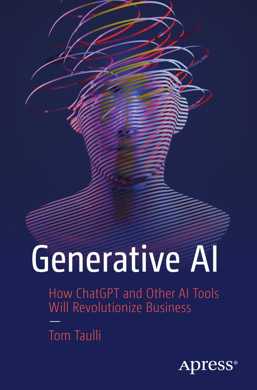 generative ai how chatgpt and other ai tools will revolutionize business 1st edition tom taulli 148429369x,