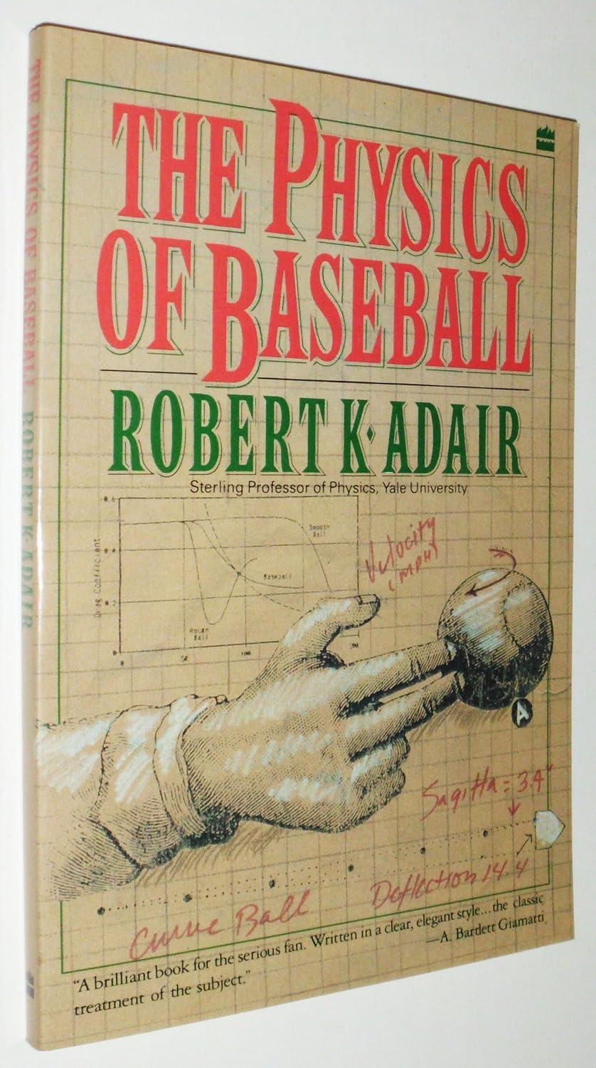 the physics of baseball 1st edition robert kemp adair 0060964618, 978-0060964610